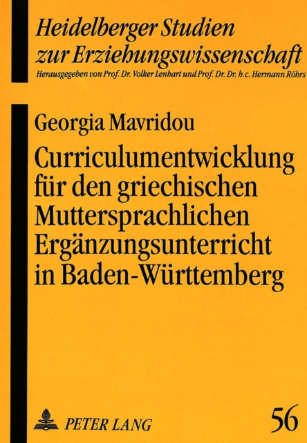 Book cover of: Curriculumentwicklung fuer den griechischen Muttersprachlichen Ergaenzungsunterricht in Baden-Wuerttemberg. By: Georgia Mavridou