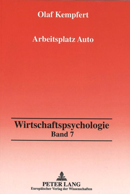 Book cover of: Arbeitsplatz Auto. By: Olaf Kempfert