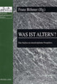 Book cover of: Was Ist Altern?. By: Monika Genz