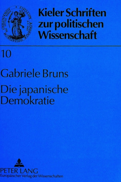 Book cover of: Die japanische Demokratie. By: Gabriele Bruns