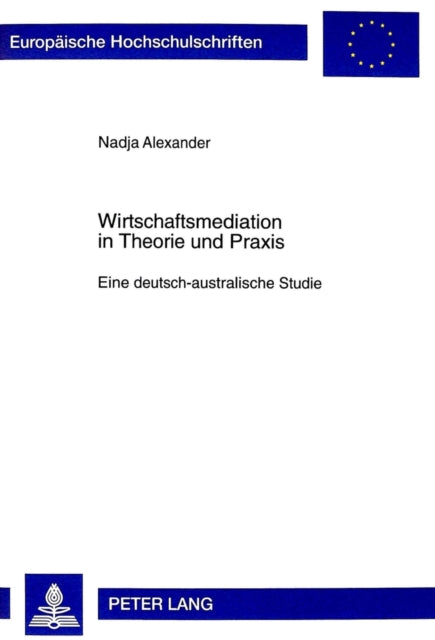 Book cover of: Wirtschaftsmediation in Theorie und Praxis