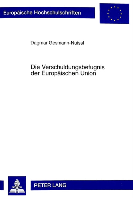 Book cover of: Die Verschuldungsbefugnis Der Europaeischen Union