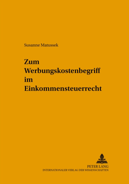 Book cover of: Zum Werbungskostenbegriff im Einkommensteuerrecht. By: Susanne Matussek