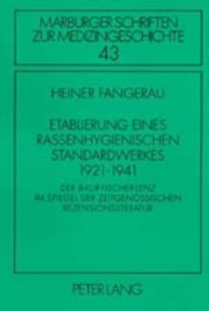 Book cover of: Etablierung eines rassenhygienischen Standardwerkes 1921-1941