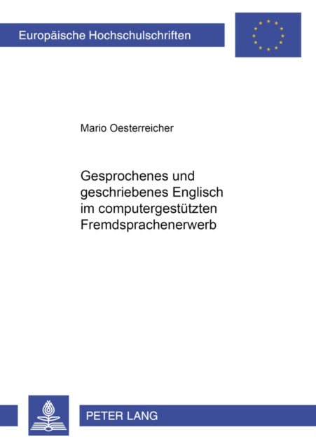 Book cover of: Gesprochenes Und Geschriebenes Englisch Im Computergestuetzten Fremdsprachenerwerb