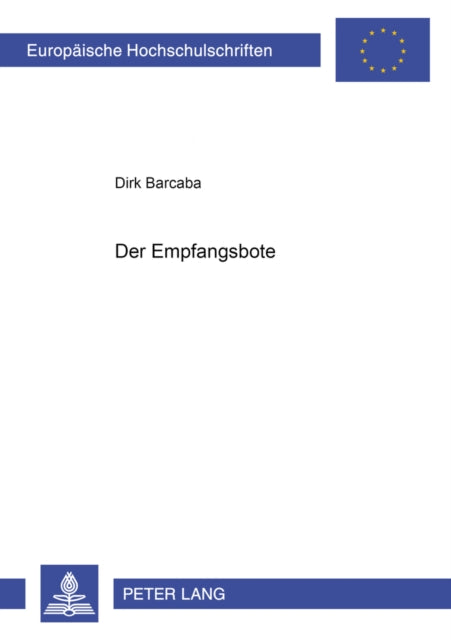 Book cover of: Der Empfangsbote. By: Dirk Barcaba
