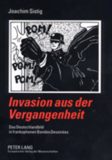 Book cover of: Invasion Aus Der Vergangenheit. By: Joachim Sistig