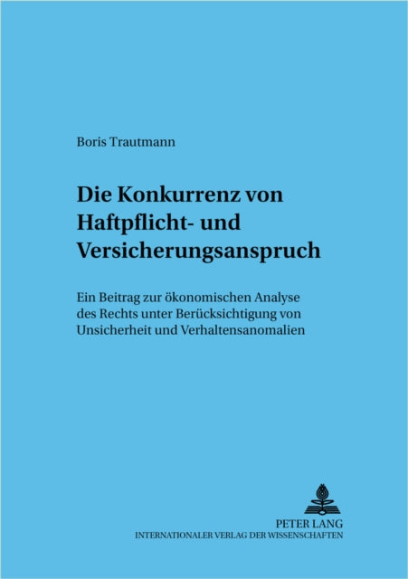 Book cover of: Die Konkurrenz Von Haftpflicht- Und Versicherungsanspruch