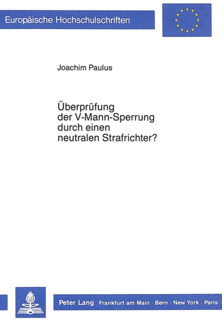 Book cover of: Ueberpruefung der V-Mann-Sperrung durch einen neutralen Strafrichter?