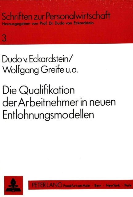 Book cover of: Die Qualifikation der Arbeitnehmer in neuen Entlohnungsmodellen