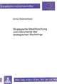 Book cover of: Strategische Marktforschung und Instrumente des strategischen Marketings
