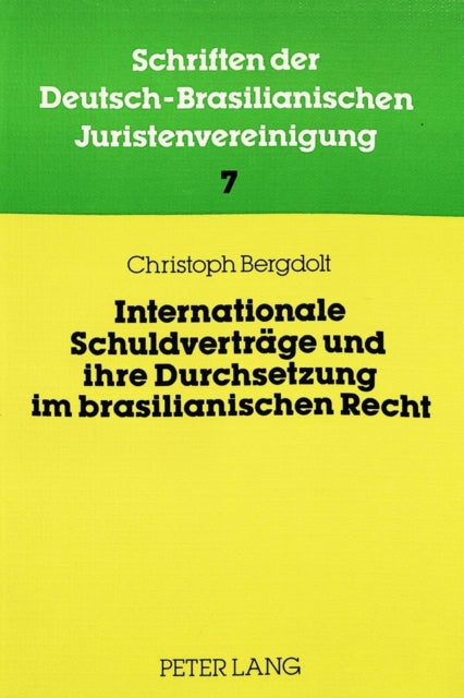 Book cover of: Internationale Schuldvertraege Und Ihre Durchsetzung Im Brasilianischen Recht