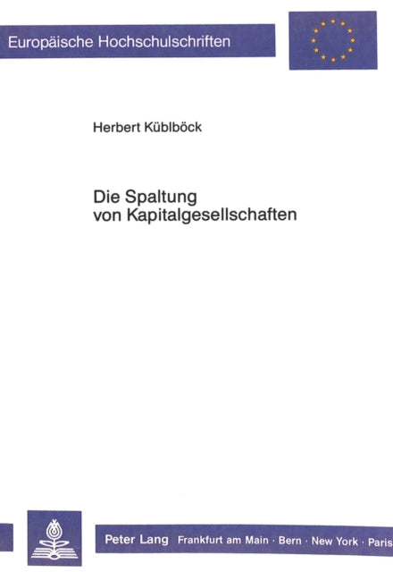 Book cover of: Die Spaltung von Kapitalgesellschaften