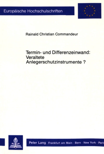 Book cover of: Termin- und Differenzeinwand: Veraltete Anlegerschutzinstrumente?