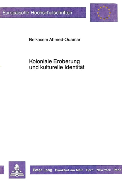 Book cover of: Koloniale Eroberung und kulturelle Identitaet