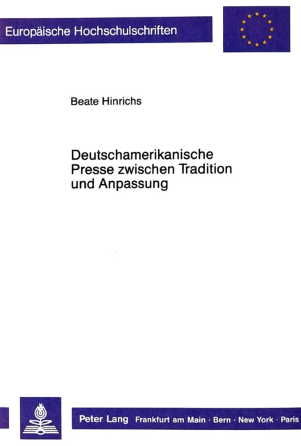 Book cover of: Deutschamerikanische Presse zwischen Tradition und Anpassung