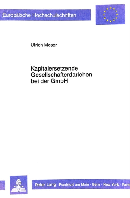 Book cover of: Kapitalersetzende Gesellschafterdarlehen bei der GmbH