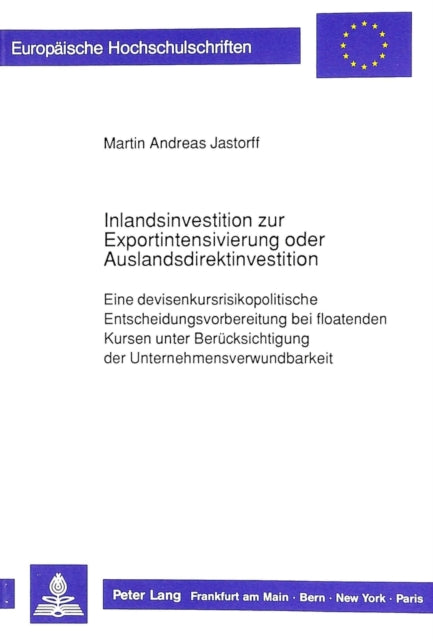 Book cover of: Inlandsinvestition zur Exportintensivierung oder  Auslandsdirektinvestition