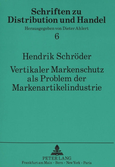 Book cover of: Vertikaler Markenschutz als Problem der Markenartikelindustrie