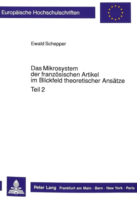 Book cover of: Das Mikrosystem der franzoesischen Artikel im Blickfeld theoretischer Ansaetze