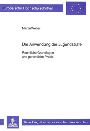Die Anwendung der Jugendstrafe