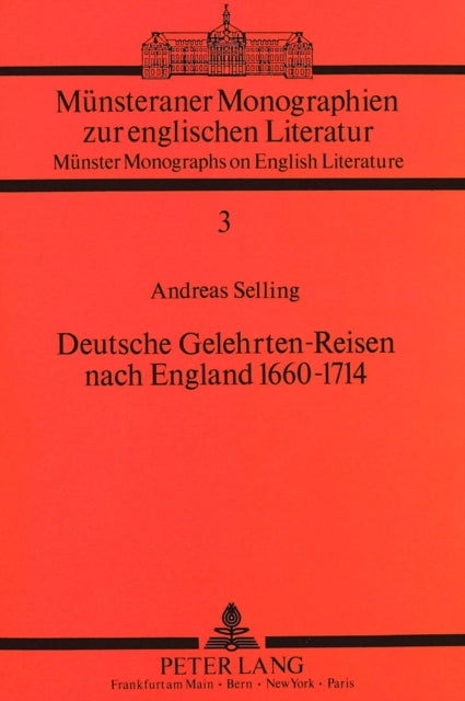Book cover of: Deutsche Gelehrten-Reisen nach England 1660-1714