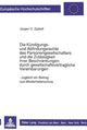 Book cover of: Die Kuendigungs- und Abfindungsrechte des Personengesellschafters und die Zulaessigkeit ihrer Beschraenkungen durch gesellschaftliche Vereinbarungen