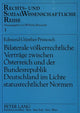 Book cover of: Bilaterale voelkerrechtliche Vertraege zwischen Oesterreich und der Bundesrepublik Deutschland im Lichte statusrechtlicher Normen