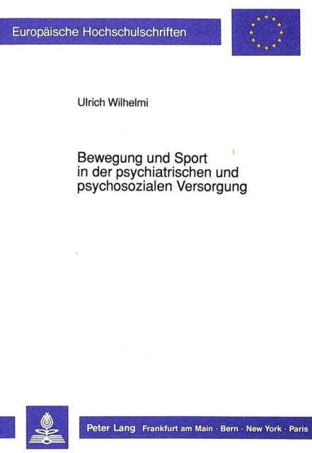 Book cover of: Bewegung und Sport in der psychiatrischen und psychosozialen Versorgung