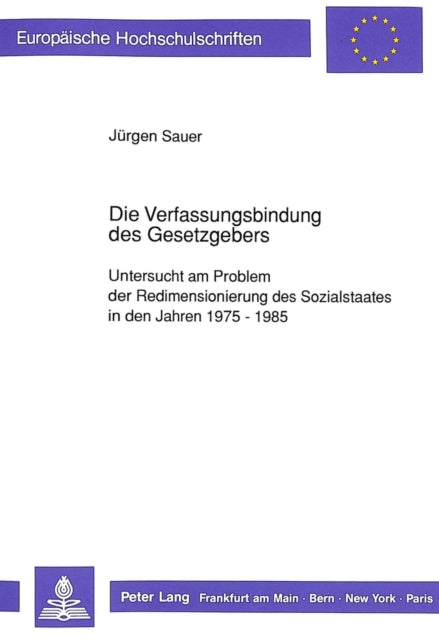 Book cover of: Die Verfassungsbindung des Gesetzgebers