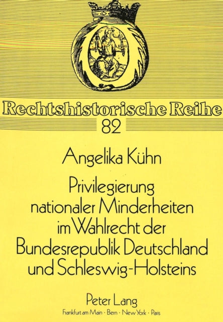Book cover of: Privilegierung nationaler Minderheiten im Wahlrecht der Bundesrepublik Deutschland und Schleswig-Holsteins