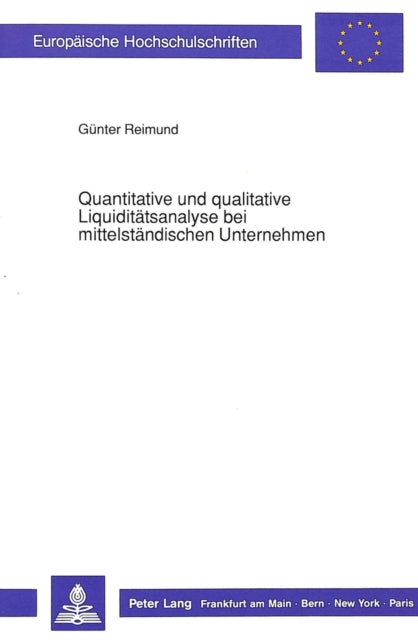 Book cover of: Quantitative und qualitative Liquiditaetsanalyse bei mittelstaendischen Unternehmen