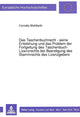 Book cover of: Das Taschenbuchrecht - seine Entstehung und das Problem der Fortgeltung des Taschenbuch-Lizenzrechts bei Beendigung des Stammrechts des Lizenzgebers