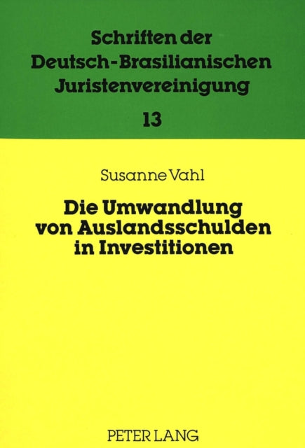Book cover of: Die Umwandlung von Auslandsschulden in Investitionen
