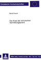 Book cover of: Die Krise der schulischen Vermittlungspraxis