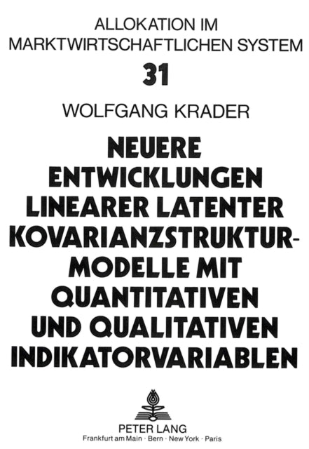 Book cover of: Neuere Entwicklungen linearer latenter Kovarianzstrukturmodelle mit quantitativen und qualitativen Indikatorvariablen
