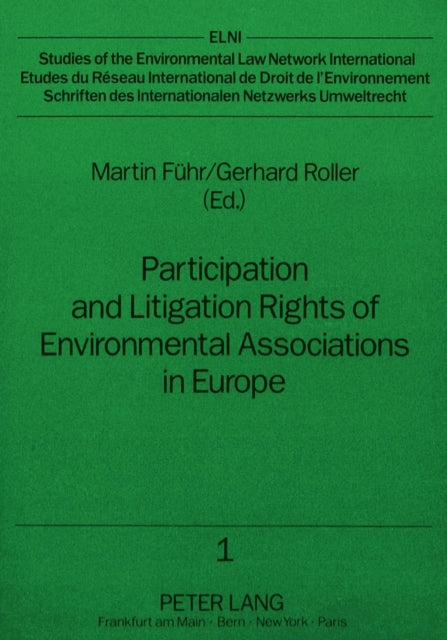 Book cover of: Participation and Litigation Rights of Environmental Associations in Europe