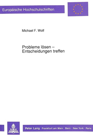 Probleme loesen - Entscheidungen treffen