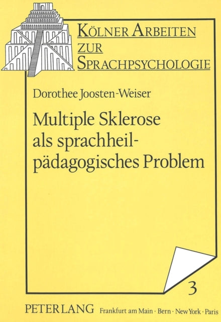 Book cover of: Multiple Sklerose als sprachheilpaedagogisches Problem. By: Dorothee Joosten-Weiser