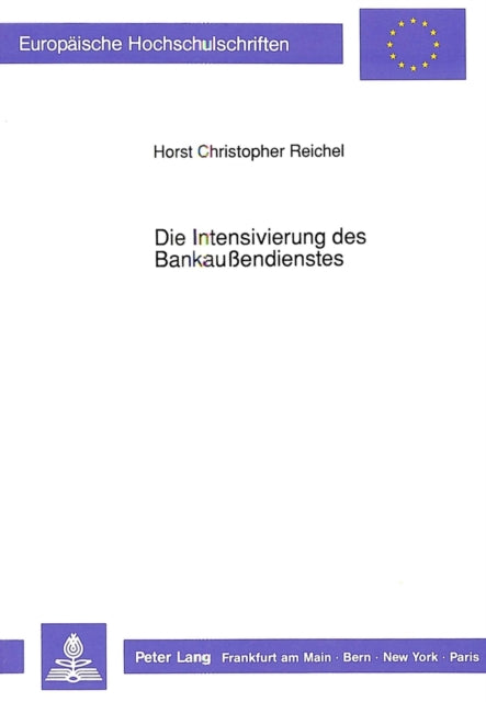 Book cover of: Die Intensivierung des Bankauendienstes
