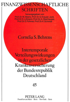 Intertemporale Verteilungswirkungen in der gesetzlichen Krankenversicherung der Bundesrepublik Deutschland