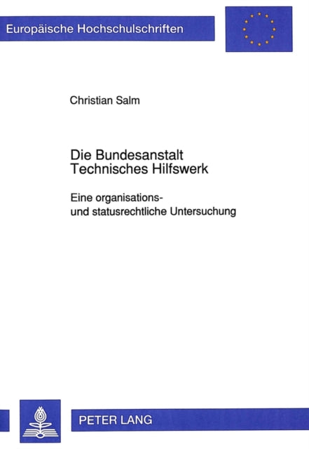 Book cover of: Die Bundesanstalt Technisches Hilfswerk