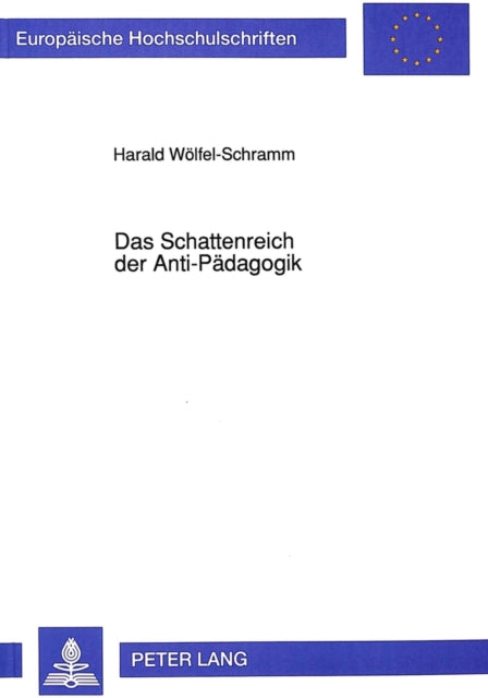 Book cover of: Das Schattenreich der Anti-Paedagogik