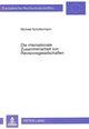 Book cover of: Die internationale Zusammenarbeit von Revisionsgesellschaften