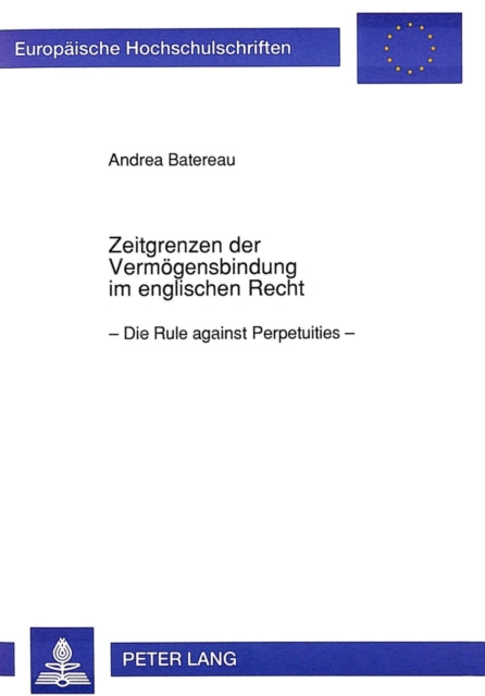 Book cover of: Zeitgrenzen der Vermoegensbindung im englischen Recht