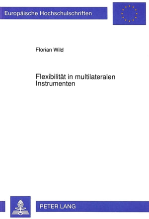 Flexibilitaet in multilateralen Instrumenten