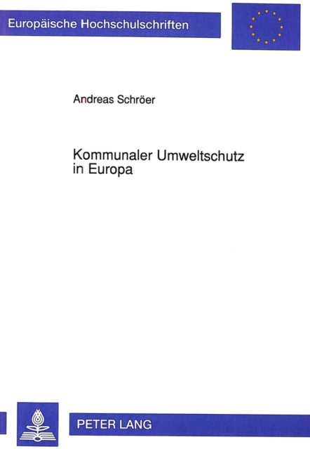 Book cover of: Kommunaler Umweltschutz in Europa