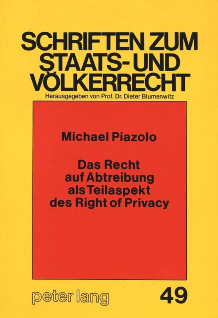 Book cover of: Das Recht auf Abtreibung als Teilaspekt des Right of Privacy
