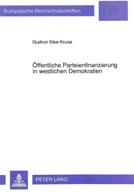 Book cover of: Oeffentliche Parteienfinanzierung in westlichen Demokratien