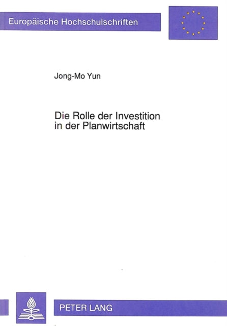 Book cover of: Die Rolle der Investition in der Planwirtschaft